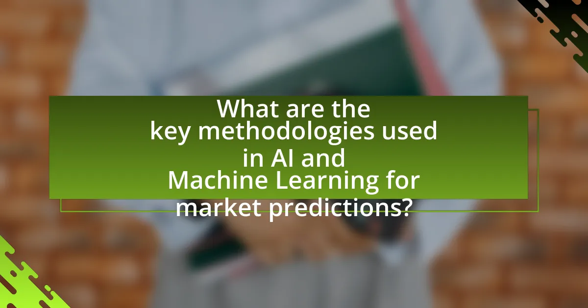 What are the key methodologies used in AI and Machine Learning for market predictions?