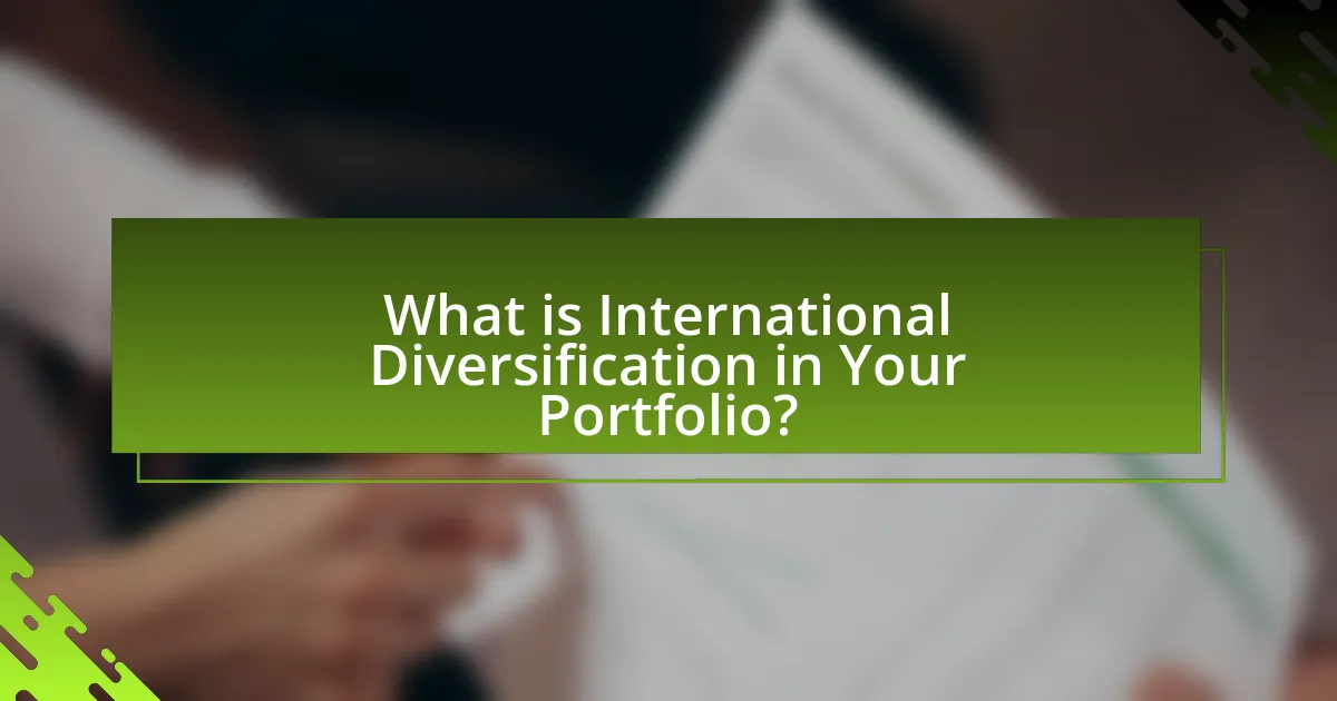 What is International Diversification in Your Portfolio?
