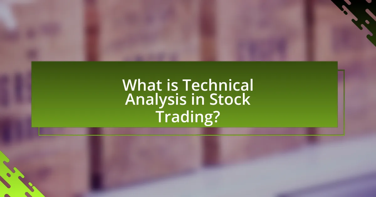 What is Technical Analysis in Stock Trading?
