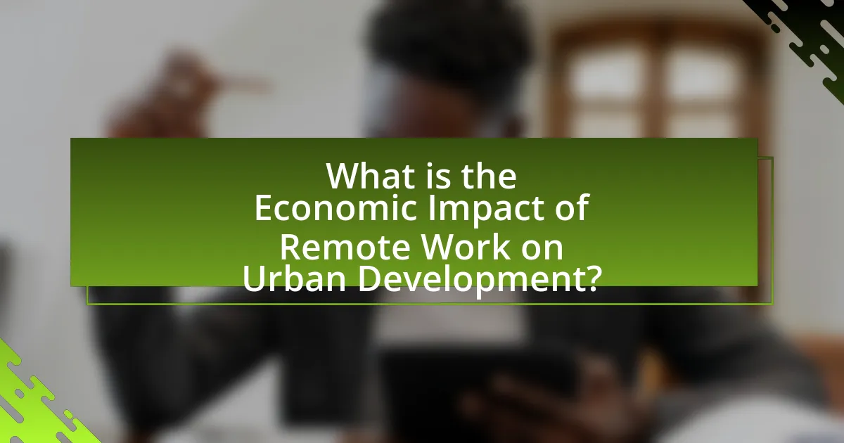 What is the Economic Impact of Remote Work on Urban Development?