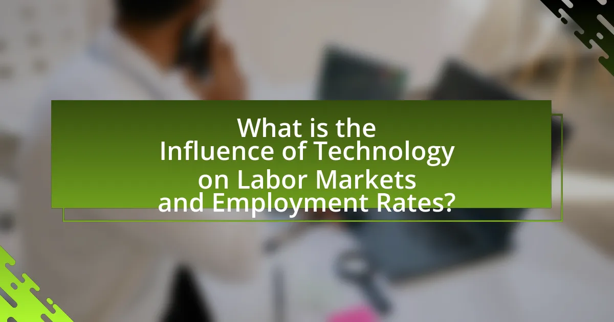 What is the Influence of Technology on Labor Markets and Employment Rates?