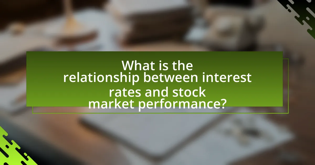 What is the relationship between interest rates and stock market performance?